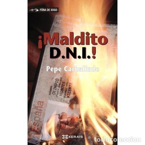 Libri di seconda mano: MALDITO DNI - CARBALLUDE, PEPE - Sin Especificar
