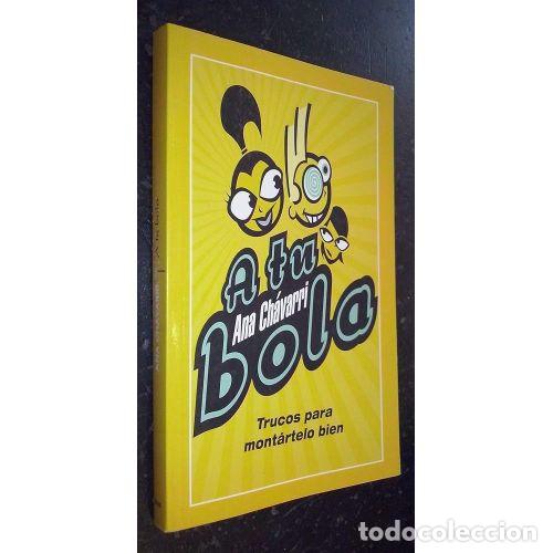 Libri di seconda mano: A Tu Bola - Ana Chavarri - Planeta
