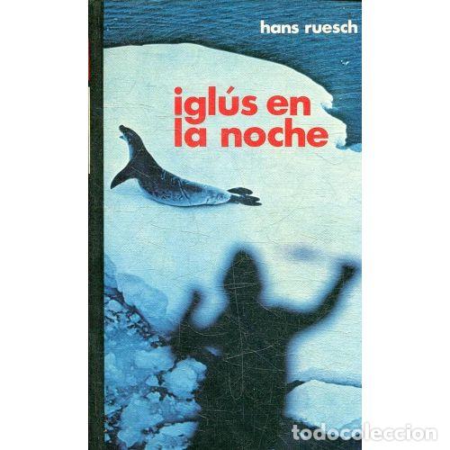 Gebrauchte B&uuml;cher: Igl&uacute;s en la Noche - Hans Ruesch - Editorial Planeta