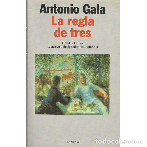 Gebrauchte B&uuml;cher: La Regla de Tres - Gala.a - Planeta - Autores Espa&ntilde;oles e Hispanoamericanos, 6591