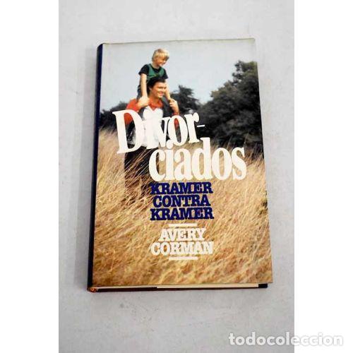 Gebrauchte B&uuml;cher: Divorciados Kramer Contra Kramer - Avery Corman - Editorial Bru&ntilde;o