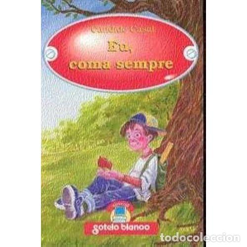 Second hand books: Eu, Coma Sempre - Candido Casal - Editorial Sotelo Blanco