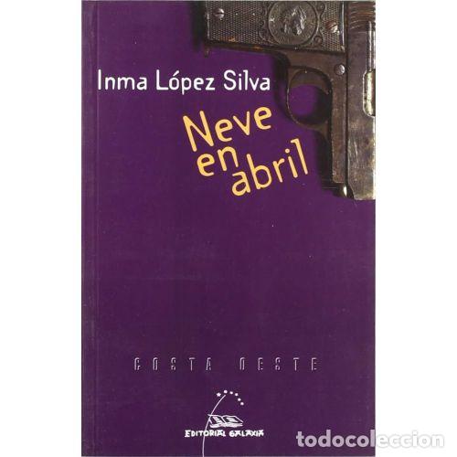 Livros em segunda m&atilde;o: Neve en Abril - Lopez Silva, Inma - Editorial Galaxia - Costa Oeste, N&ordm; 06