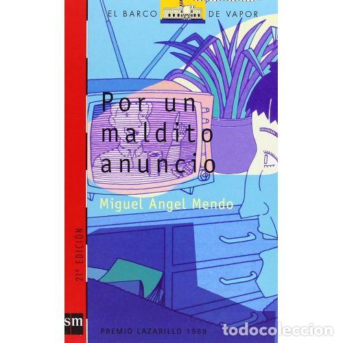 Second hand books: Por un Maldito Anuncio - Miguel &Aacute;ngel Mendo - Cesma - Sm/ Xerme - El Barco de Vapor Roja, 57