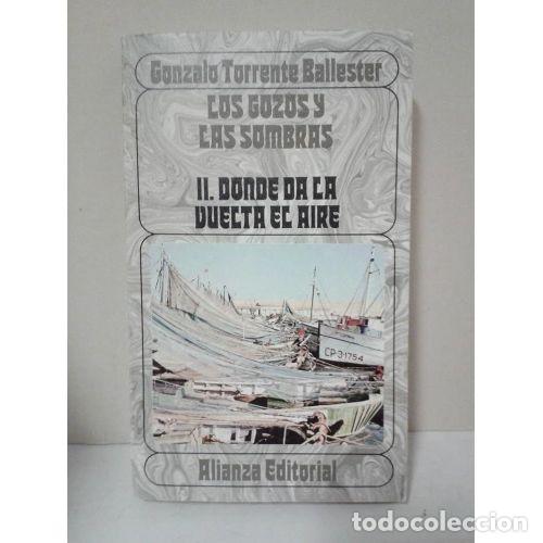 Libros de segunda mano: Gozos y las Sombras 2 Vuelta Air - Torrente Ballester - Alianza - 1984, 16&ordf; ed. - Literatura, Bolsil