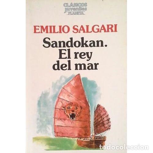Gebrauchte B&uuml;cher: Sandok&aacute;n. el Rey del Mar - Salgari, Emilio - Planeta - 1987, 1&ordf; ed. - Ediciones - Trad. D&iacute;az, Mar&iacute;a