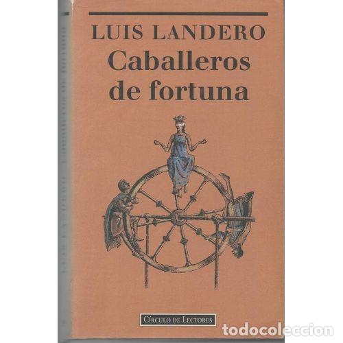Gebrauchte B&uuml;cher: Caballeros de Fortuna - Landero, Luis - Bru&ntilde;o