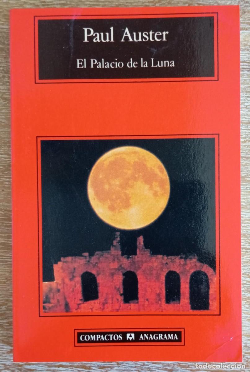Libros de segunda mano: EL PALACIO DE LA LUNA - PAUL AUSTER - Foto 1