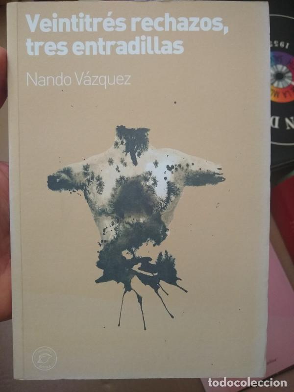 Libros de segunda mano: Nando Vazquez � Veintitres Rechazos, Tres Entradillas
