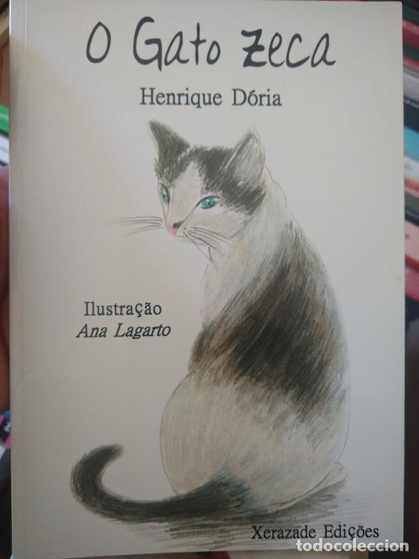 Libros de segunda mano: Henrique Doria � O Gato Zeca � Ana Lagarto � Xerazade