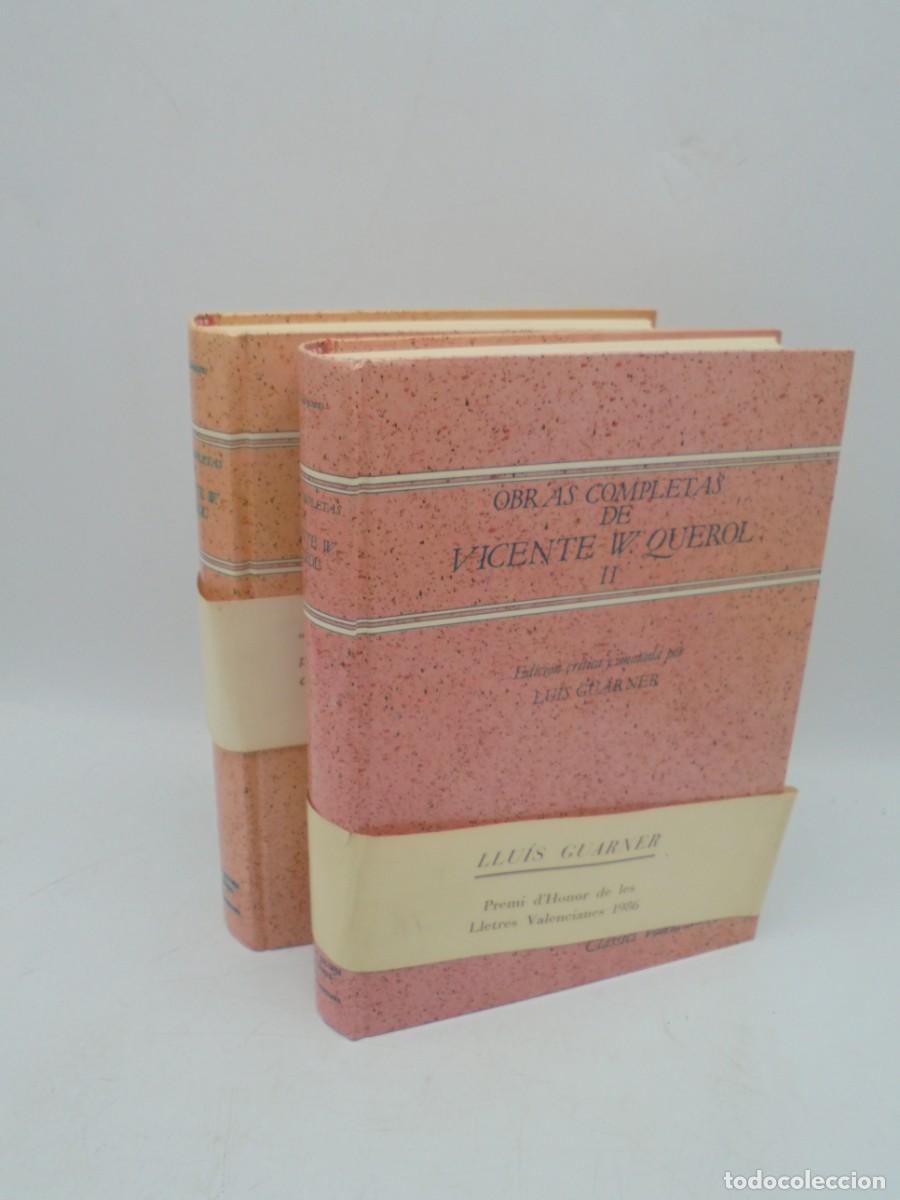 Libros de segunda mano: OBRAS COMPLETAS DE VICENTE W. QUEROL. TOMO I Y II. LUIS GUARNER.1985. PAGS : 425/470.