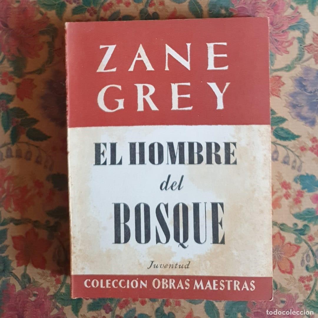 Libros de segunda mano: El hombre del bosque - Zane Grey - Foto 1