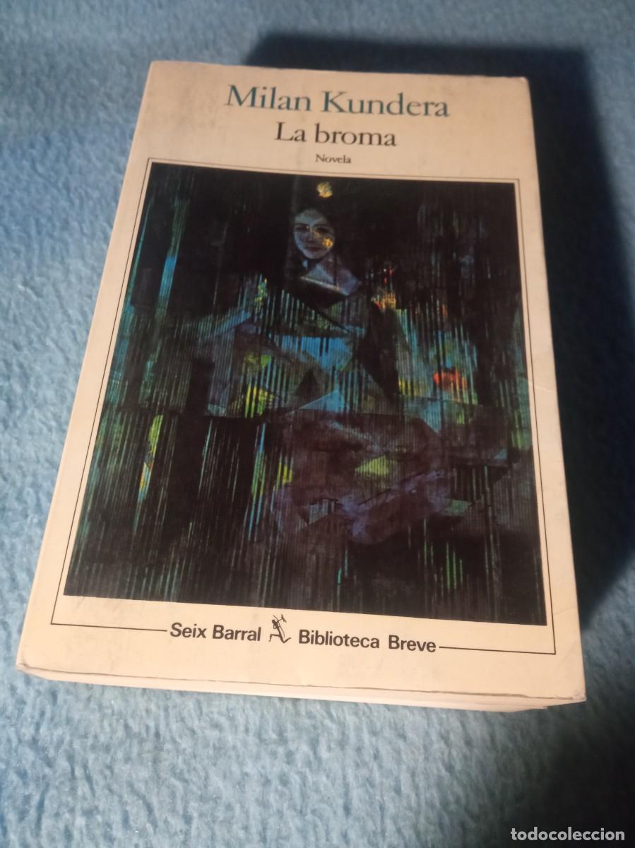 Libros de segunda mano: Milan Kundera. La broma.seix barral 1985 - Foto 1