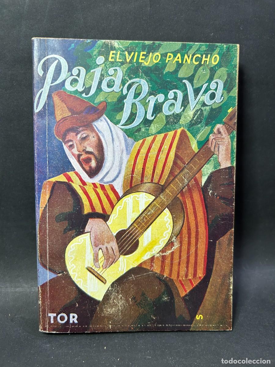 Libri di seconda mano: EL VIEJO PANCHO - PAJA BRAVA - 1950