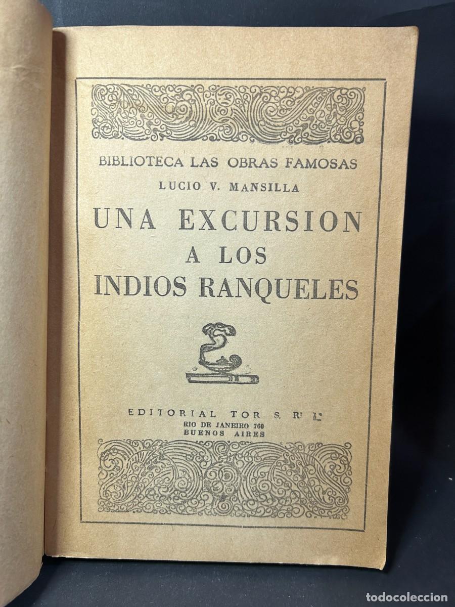 Libros de segunda mano: LUCIO V. MANSILLA - UNA EXCURSION A LOS INDIOS RANQUELES - 1948 - Foto 3