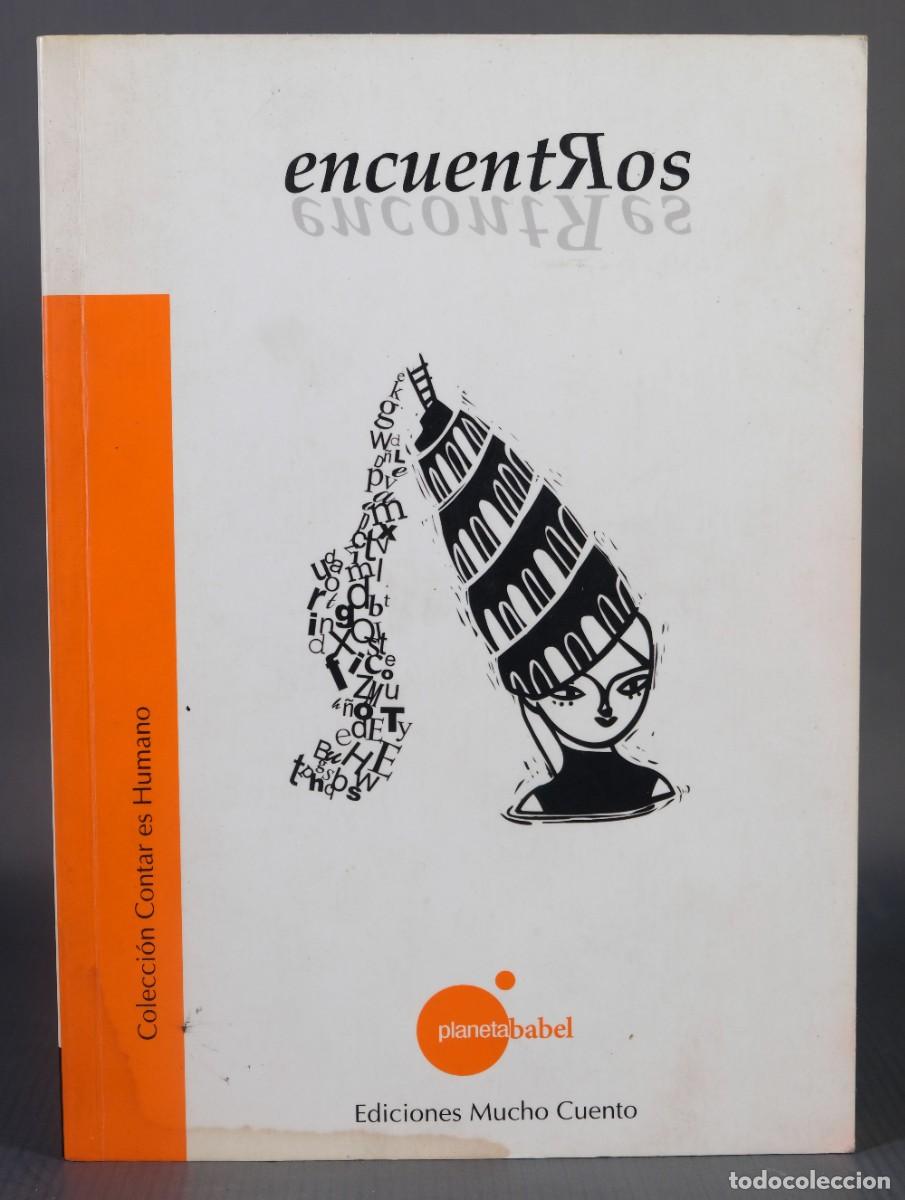 Libros de segunda mano: Encuentros - Ed. Mucho Cuento, 2009 - Foto 1