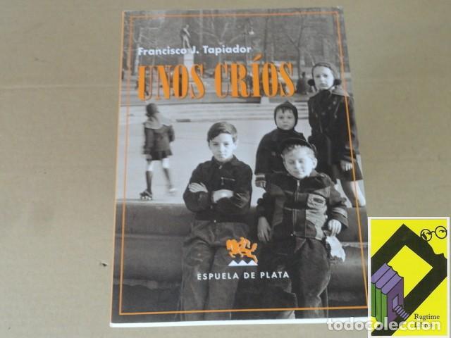 Libros de segunda mano: TAPIADOR, Francisco J.: Unos cr&iacute;os - Foto 1