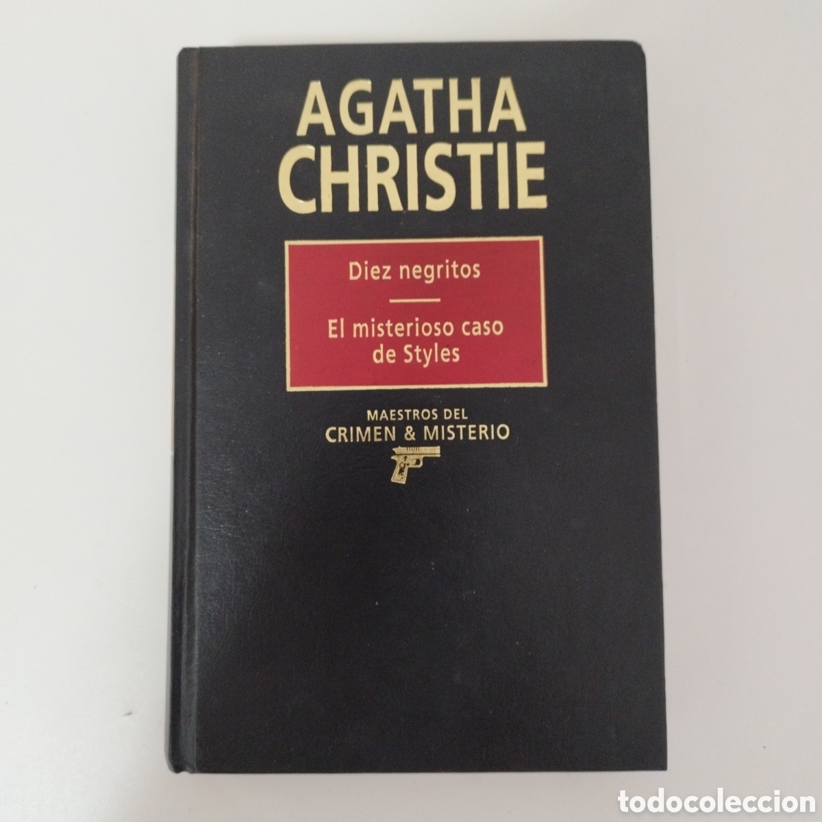 Libros de segunda mano: AGATHA CHRISTIE / DIEZ NEGRITOS / EL MISTERIOSO CASO DE STYLES / MAESTROS DEL CRIMEN & MISTERIO