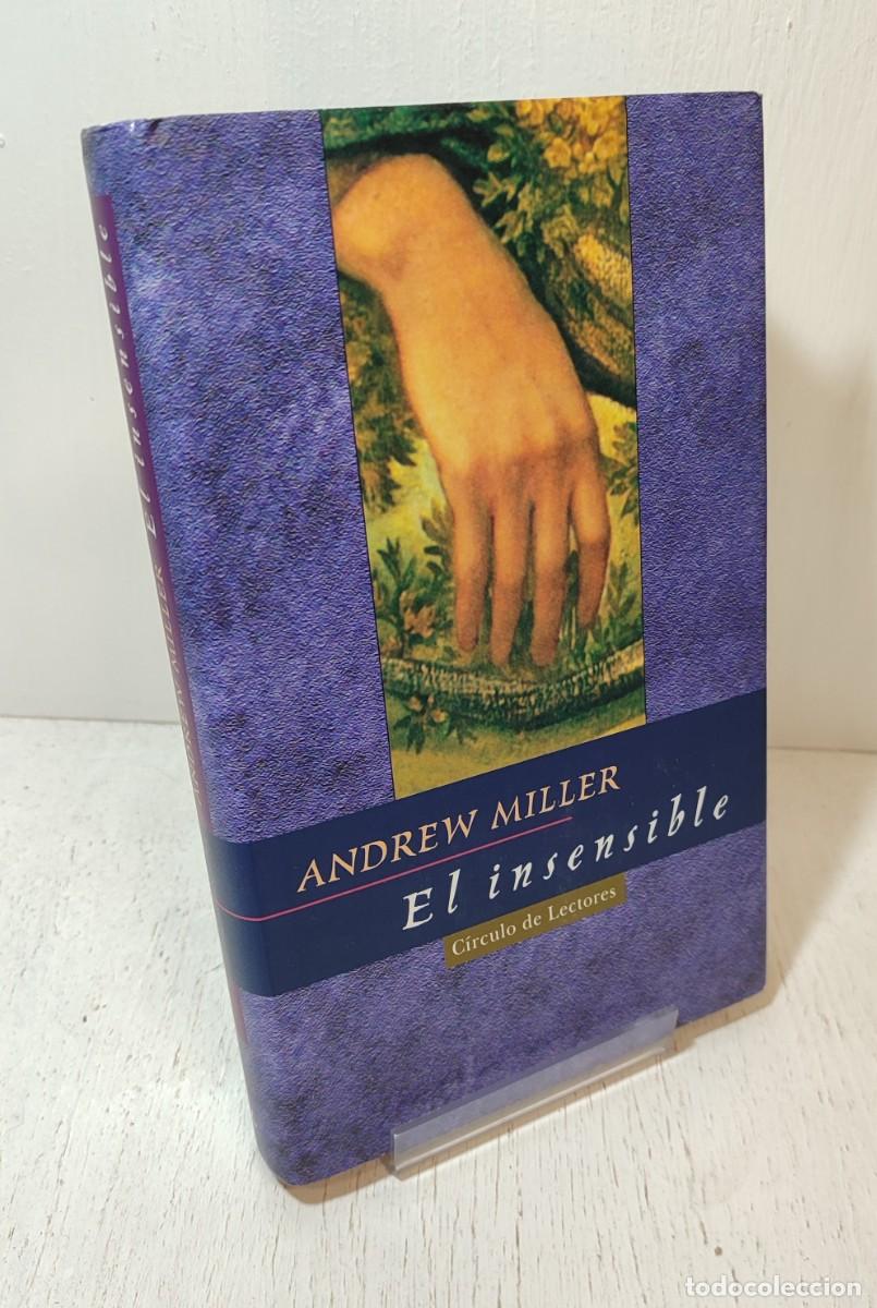 Libros de segunda mano: Libro: &rdquo;El insensible&rdquo; Andrew Miller edit. circulo de lectores - Foto 1