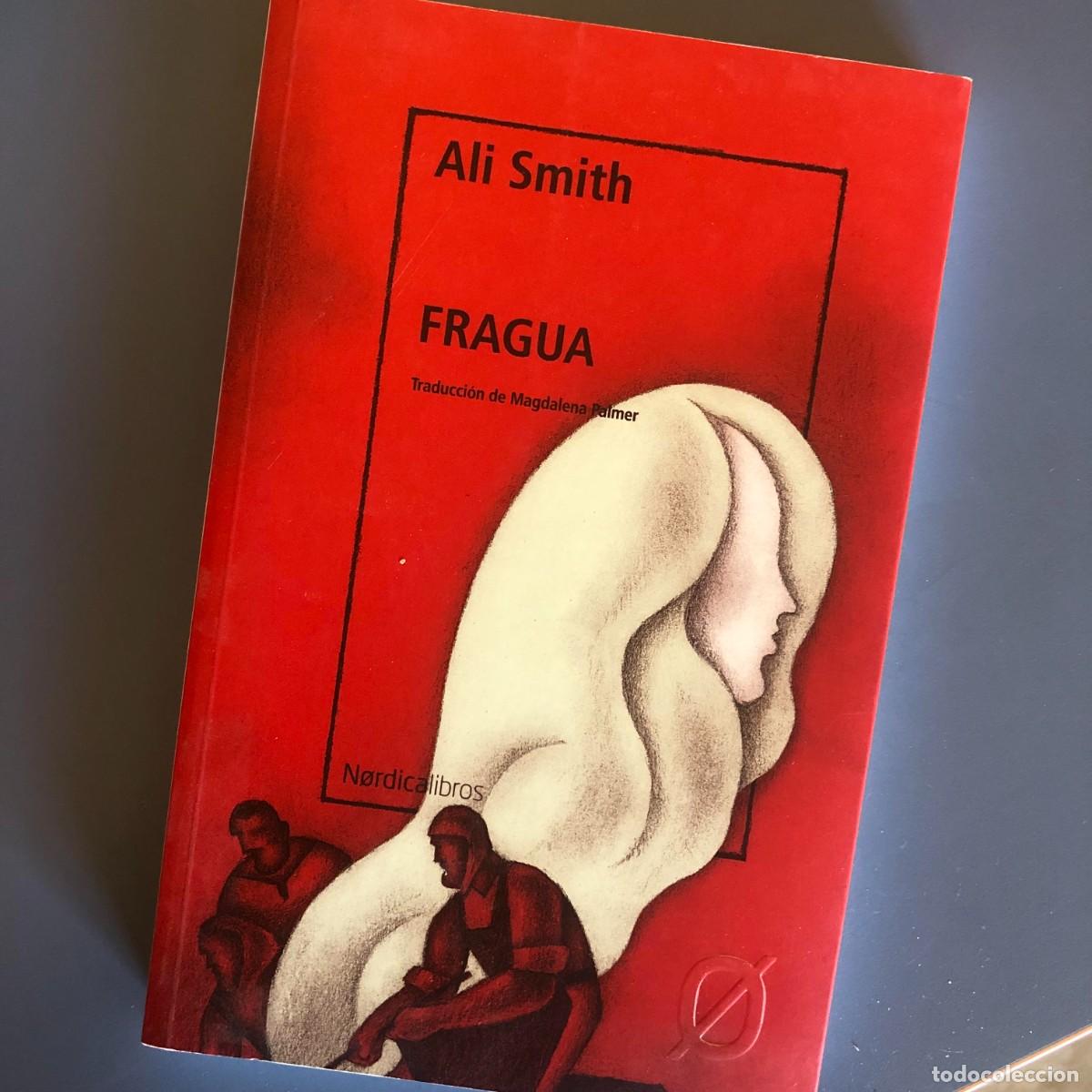 Libros de segunda mano: Ali Smith - Fragua | Libro Segunda Mano - Foto 1