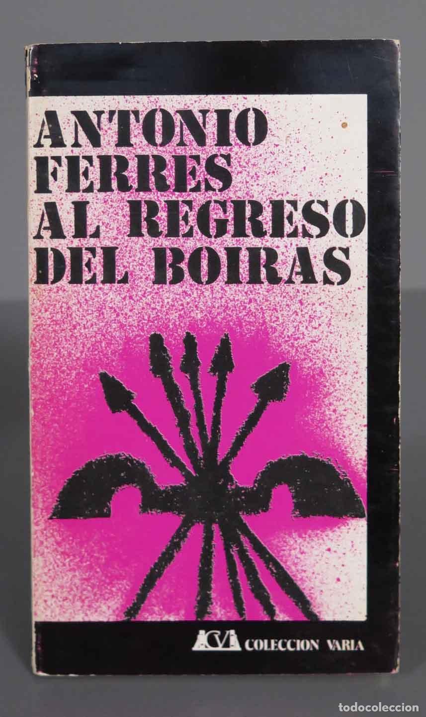 Second hand books: Al Regreso del Boiras Antonio Ferres. 1975