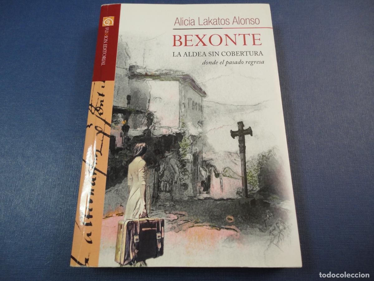 Libri di seconda mano: Bexonte. La aldea sin cobertura (Alicia Lakatos Alonso) - F2