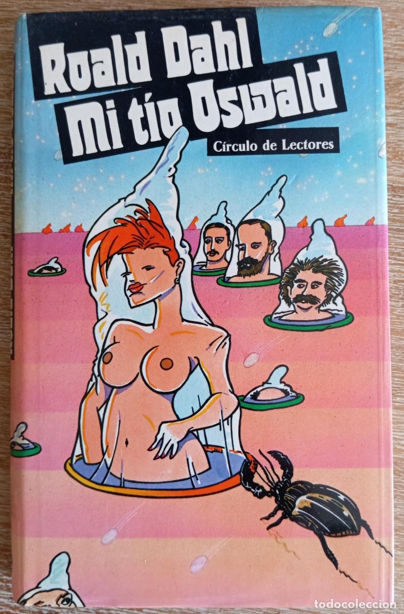 Libros de segunda mano: MI TIO OSWALD - ROALD DAHL - Foto 1
