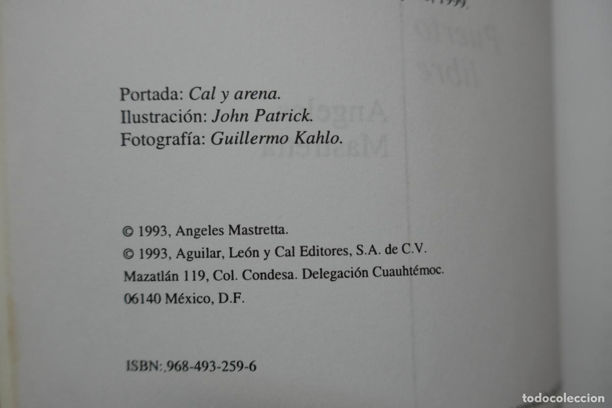 Libros de segunda mano: Puerto libre - &Aacute;ngeles Mastretta - Foto 5