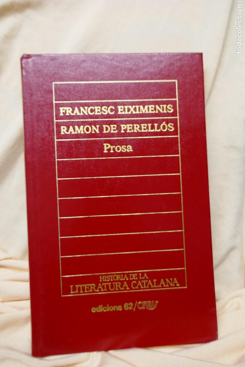 Libros de segunda mano: Francesc Eiximenis - Ramon de Perell&oacute;s - Prosa - Foto 1