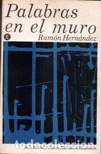 Libros de segunda mano: Palabras en el muro, Ram&oacute;n Hern&aacute;ndez - Foto 1