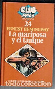 Libros de segunda mano: La mariposa y el tanque, Ernest Hemingway - Foto 1