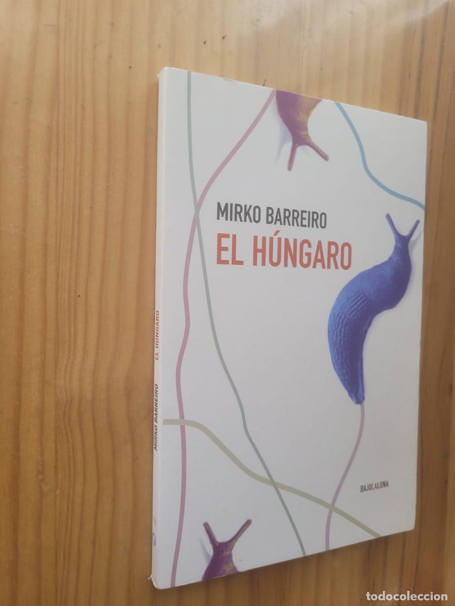 Gebrauchte B&uuml;cher: El h&uacute;ngaro - Mirko Barreiro