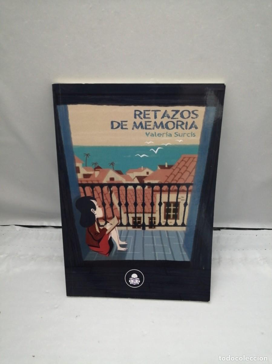 Gebrauchte B&uuml;cher: Retazos de memoria (Dedicatoria y firma aut&oacute;grafa de autora) PRIMERA EDICI&Oacute;N