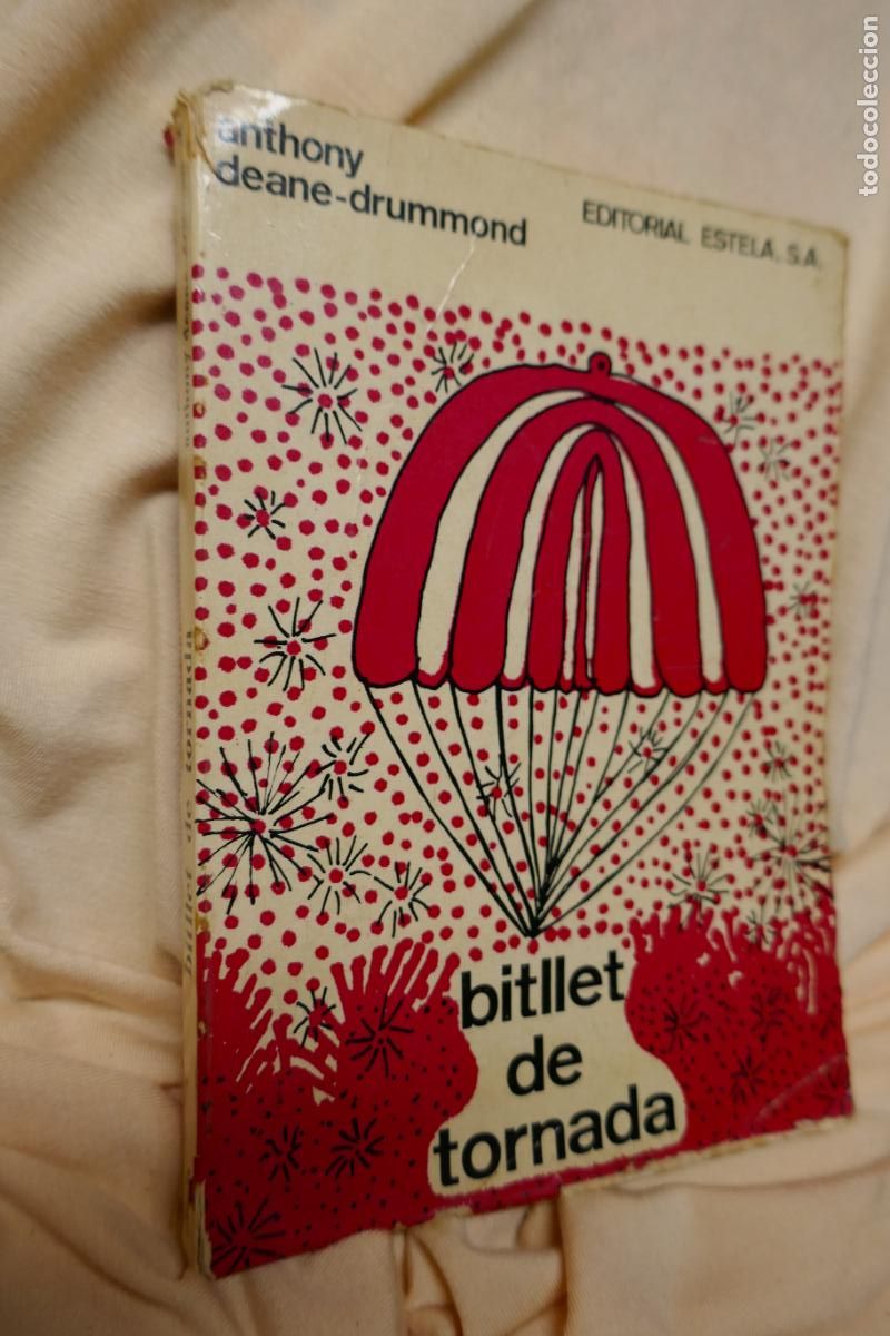 Libros de segunda mano: BITLLET DE TORNADA, DE ANTHONY DEANE-DRUMMOND - EDIT. ESTELA (EN CATALAN) - Foto 2