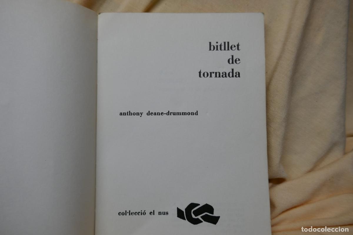 Libros de segunda mano: BITLLET DE TORNADA, DE ANTHONY DEANE-DRUMMOND - EDIT. ESTELA (EN CATALAN) - Foto 7