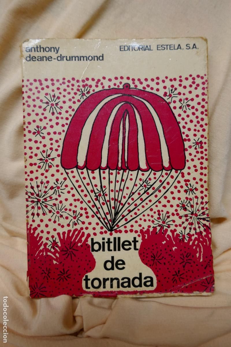 Libros de segunda mano: BITLLET DE TORNADA, DE ANTHONY DEANE-DRUMMOND - EDIT. ESTELA (EN CATALAN) - Foto 1