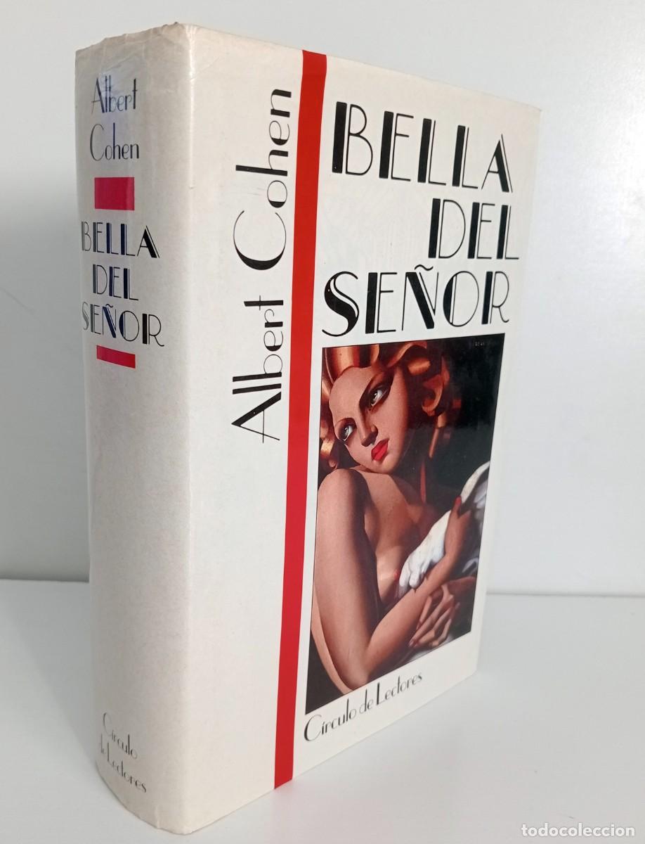 Libros de segunda mano: LIBRO BELLA DEL SE&Ntilde;OR DE ALBERT COHEN - Foto 1