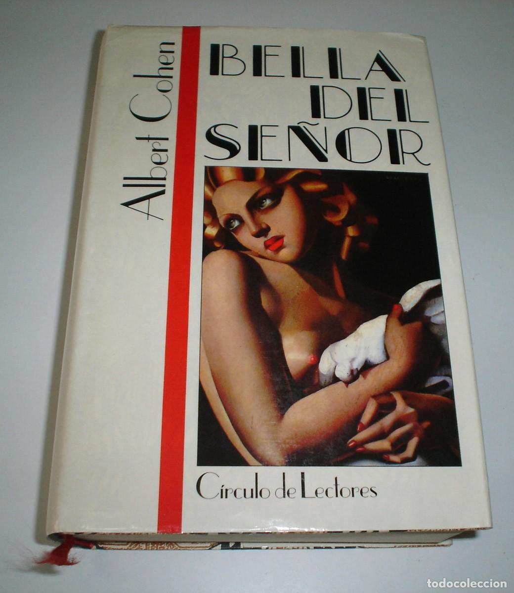 Libros de segunda mano: LIBRO BELLA DEL SE&Ntilde;OR DE ALBERT COHEN - Foto 2