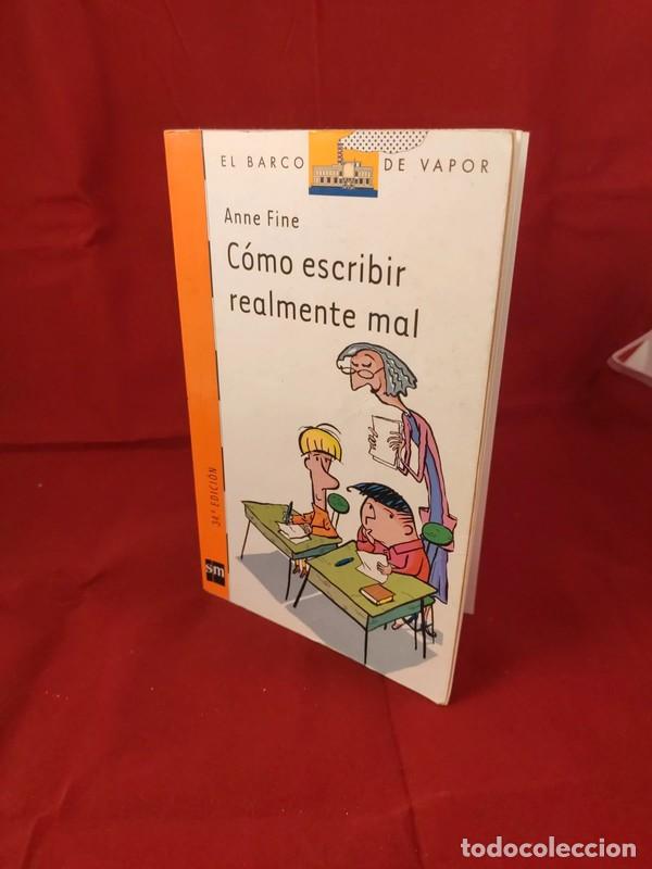 Libros de segunda mano: C&oacute;mo escribir realmente mal - Anne Fine - Foto 1