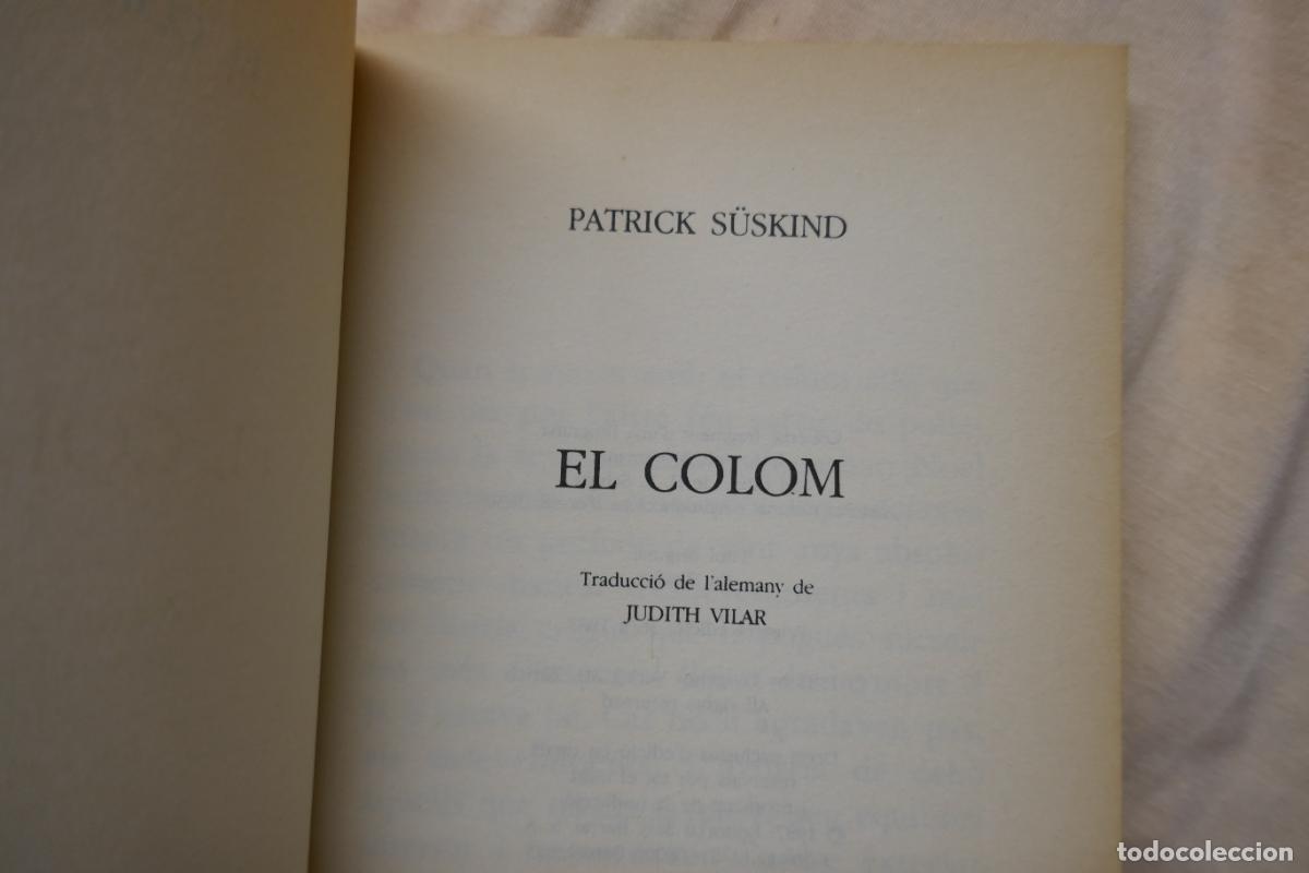 Libros de segunda mano: EL COLOM - Patrick S&uuml;skind - Seix Barral - Foto 5