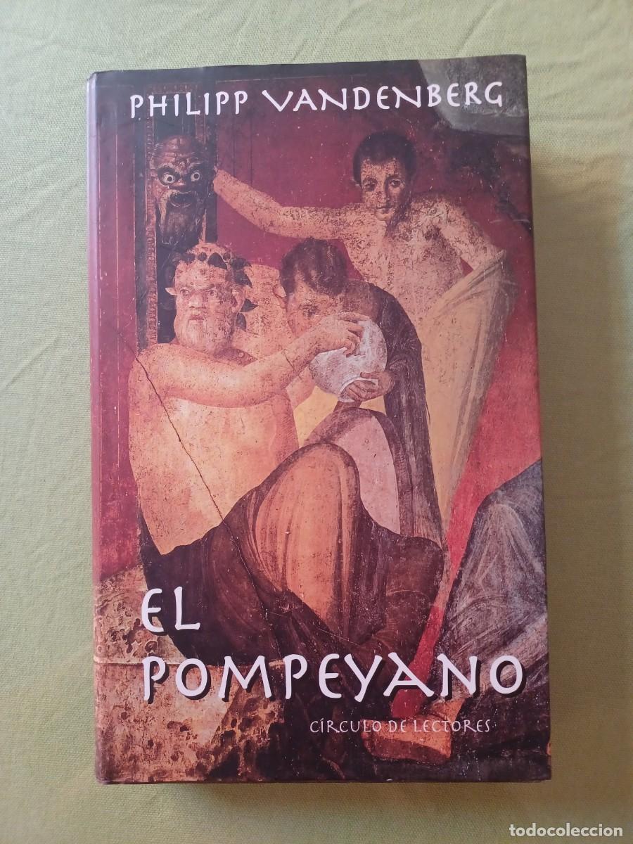 Libros de segunda mano: El Pompeyano. Philipp Vandenberg. - Foto 1