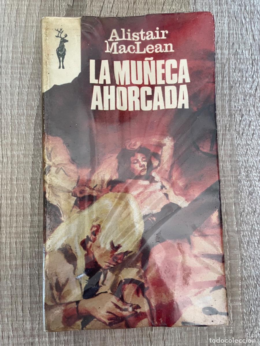 Libros de segunda mano: Libro &ldquo;La mu&ntilde;eca ahorcada&rdquo; de Alistair MacLean - Foto 1