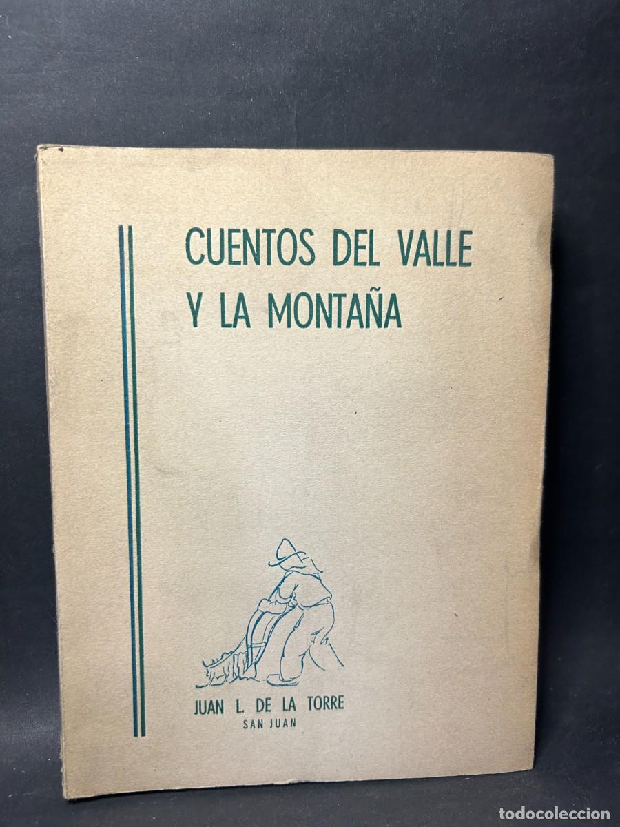 Gebrauchte B&uuml;cher: JUAN L. DE LA TORRE - CUENTOS DEL VALLE Y LA MONTA&Ntilde;A - PRIMERA EDICI&Oacute;N - 1951