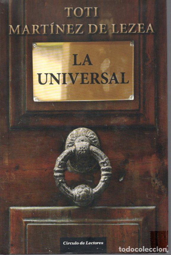 Libros de segunda mano: LA UNIVERSAL - TOTI MART&Iacute;NEZ DE LEZEA - Foto 1