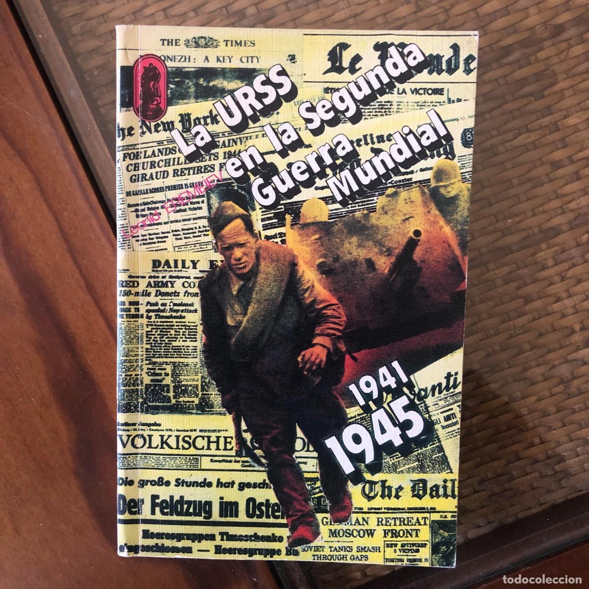 Gebrauchte B&uuml;cher: La URSS en la Segunda Guerra Mundial | Libro Segunda Mano