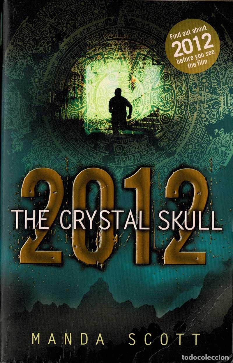 Libros de segunda mano: 2012 The Crystal Skull - Manda Scott - Foto 1