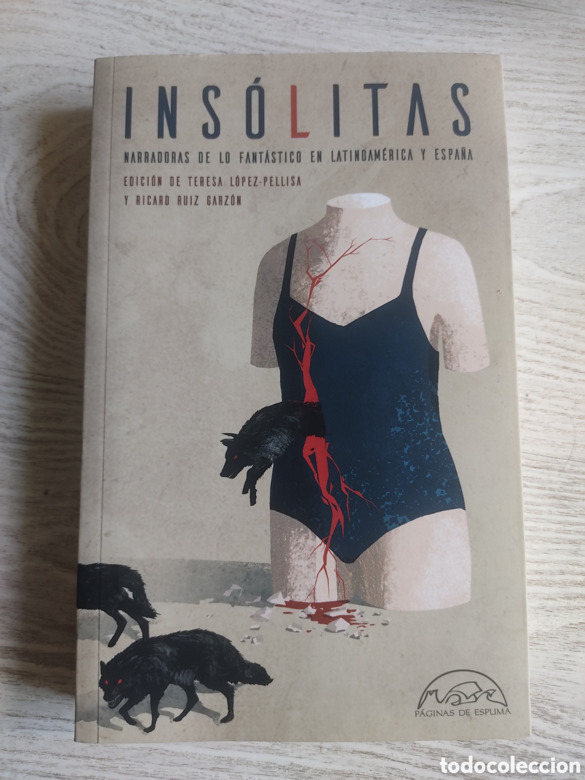 Libros de segunda mano: Libro Ins&oacute;litas Narradoras de lo fant&aacute;stico en Latinoam&eacute;rica y Espa&ntilde;a 2018