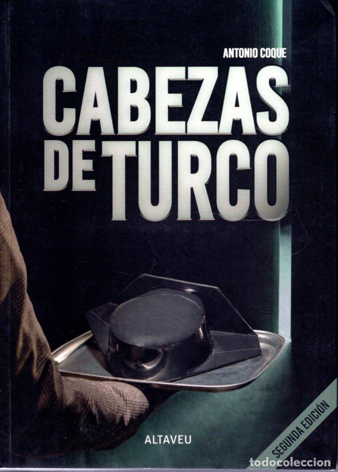 Libros de segunda mano: CABEZAS DE TURCO - ANTONIO COQUE - Foto 1