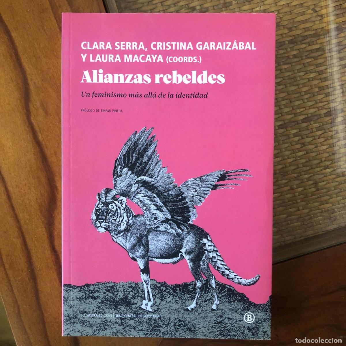 Libros de segunda mano: Alianzas Rebeldes - Serra / garaiz&aacute;bal / Macaya | Libro Nuevo