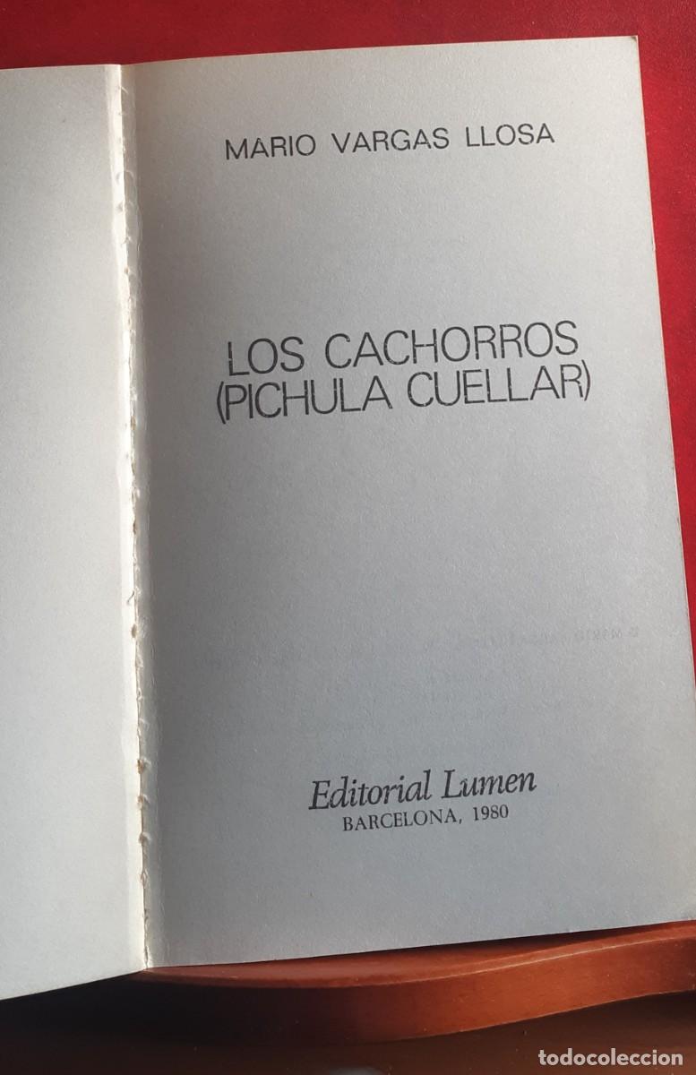 Libros de segunda mano: LOS CACHORROS (PICHULA CUELLAR ) - Foto 5
